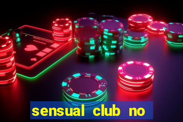 sensual club no esporte interativo